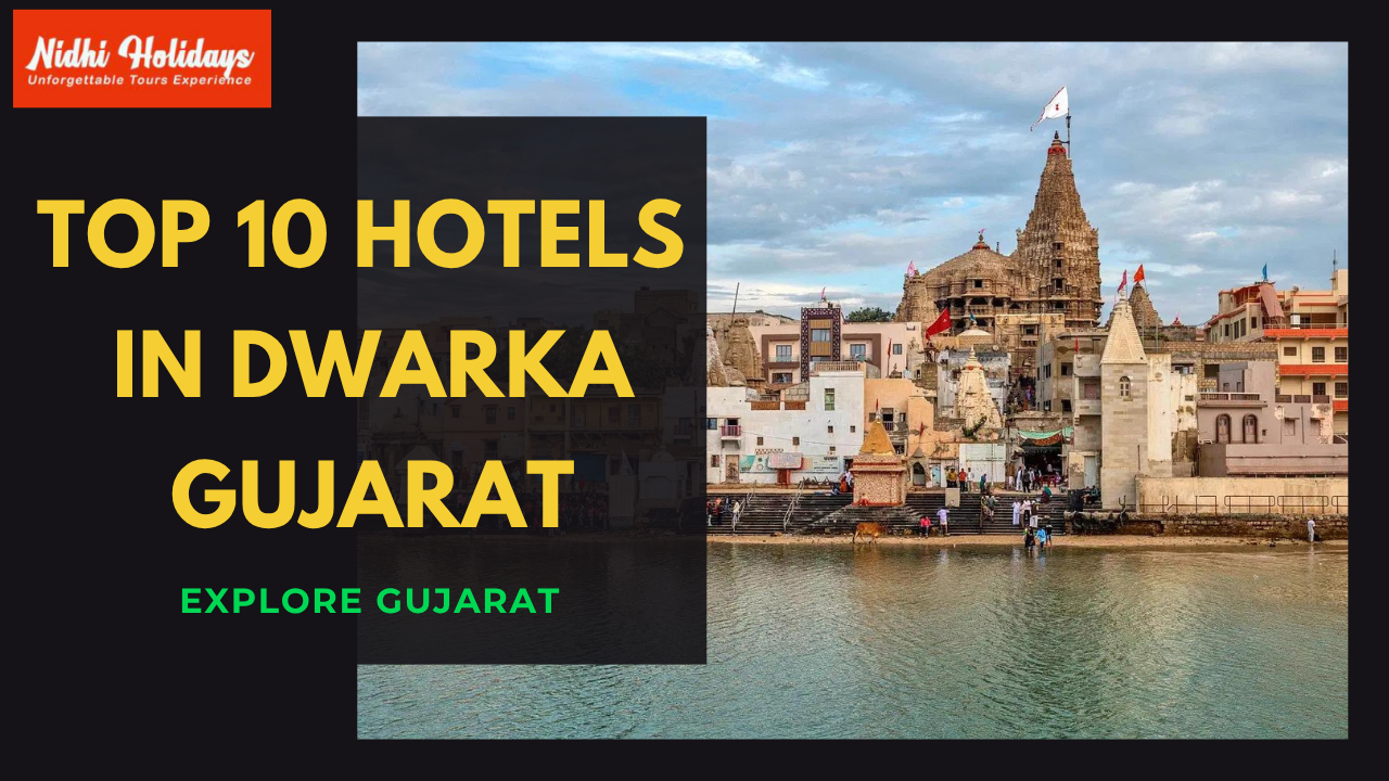 Top 10 Best Hotels in Dwarka, Gujarat